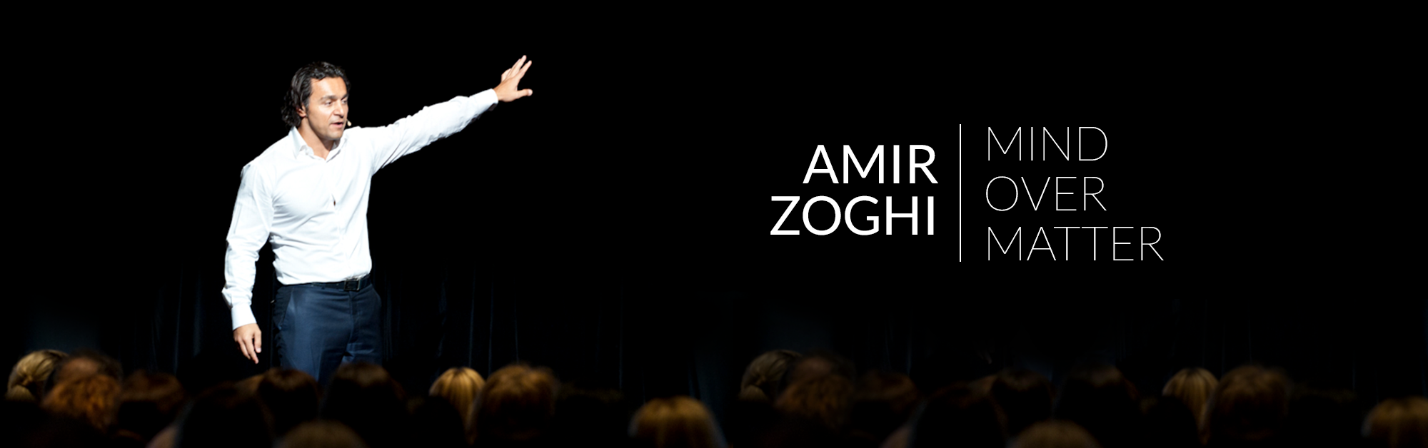 Amir Zoghi | Mind Over Matter